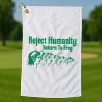 Reject Humanity Return To Frog Golf Towel