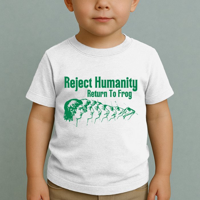 Reject Humanity Return To Frog Toddler T-Shirt