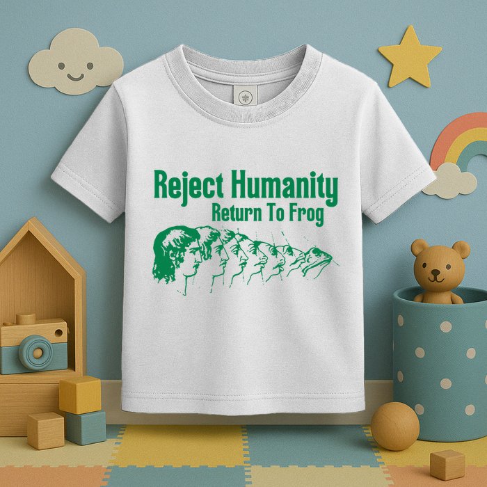 Reject Humanity Return To Frog Toddler T-Shirt