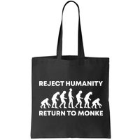 Reject Humanity Return To Monke Funny Meme Monkey Evolution Bag