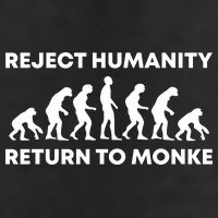 Reject Humanity Return To Monke Funny Meme Monkey Evolution Tumbler