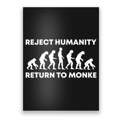 Reject Humanity Return To Monke Funny Meme Monkey Evolution Poster