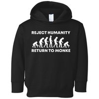 Reject Humanity Return To Monke Funny Meme Monkey Evolution Toddler Hoodie