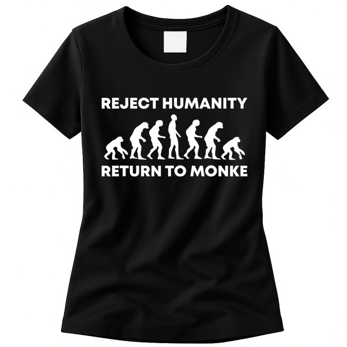Reject Humanity Return To Monke Funny Meme Monkey Evolution Womens T-Shirt