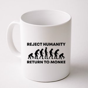 Reject Humanity Return To Monke Funny Meme Monkey Evolution Coffee Mug