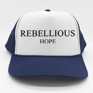 Rebellious Hope Trucker Hat