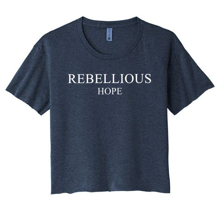 Rebellious Hope Women's Crop Top Tee