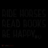 Ride Horses Read Books Be Happy Apron