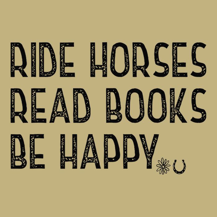 Ride Horses Read Books Be Happy Button
