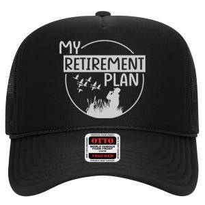 Retired Hunting Retirement Plan Gift High Crown Mesh Back Trucker Hat