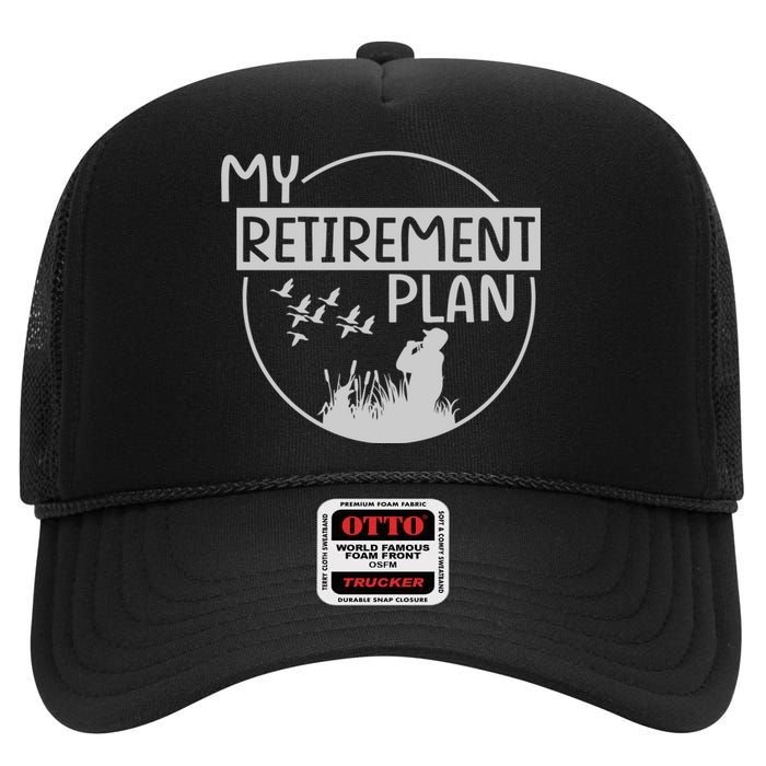 Retired Hunting Retirement Plan Gift High Crown Mesh Back Trucker Hat