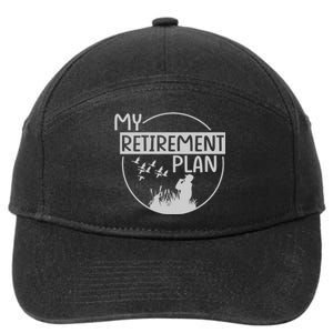 Retired Hunting Retirement Plan Gift 7-Panel Snapback Hat