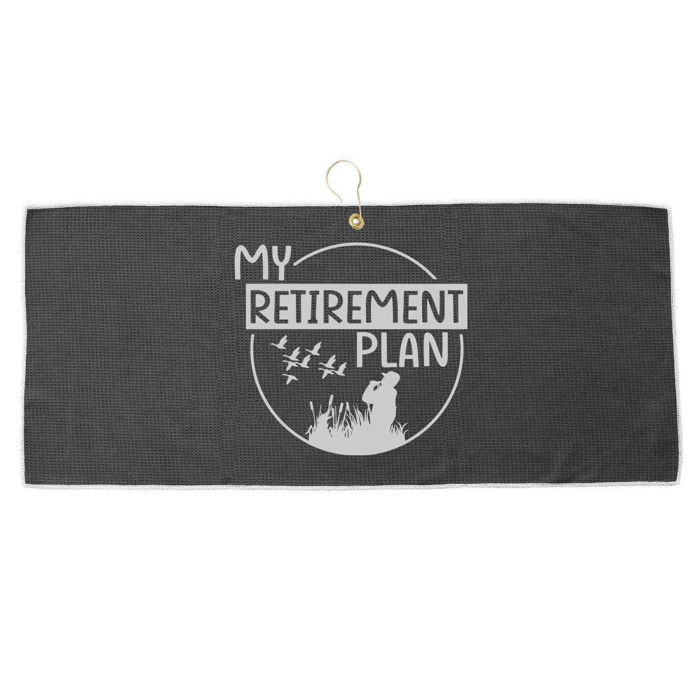 Retired Hunting Retirement Plan Gift Large Microfiber Waffle Golf Towel