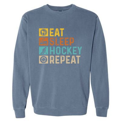 Retro Hockey Repeat Vintage Eat Sleep Hockey Repeat Gift Garment-Dyed Sweatshirt