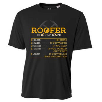 Roofer Hourly Rate Funny Roofer Gift Cooling Performance Crew T-Shirt