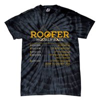 Roofer Hourly Rate Funny Roofer Gift Tie-Dye T-Shirt