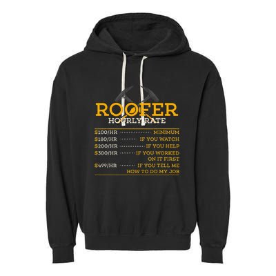 Roofer Hourly Rate Funny Roofer Gift Garment-Dyed Fleece Hoodie