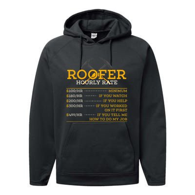 Roofer Hourly Rate Funny Roofer Gift Performance Fleece Hoodie