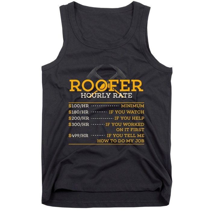 Roofer Hourly Rate Funny Roofer Gift Tank Top