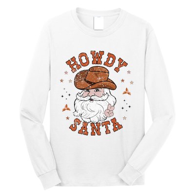 Retro Howdy Santa Cowboy Cowgirl Western Howdy Christmas Long Sleeve Shirt