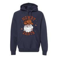 Retro Howdy Santa Cowboy Cowgirl Western Howdy Christmas Premium Hoodie