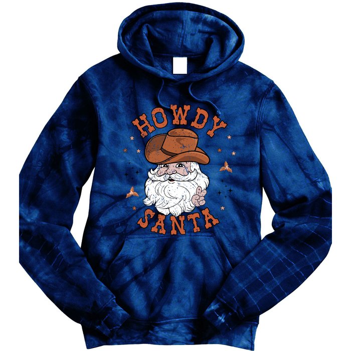 Retro Howdy Santa Cowboy Cowgirl Western Howdy Christmas Tie Dye Hoodie