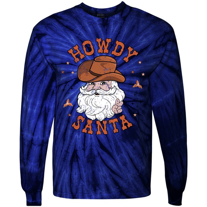 Retro Howdy Santa Cowboy Cowgirl Western Howdy Christmas Tie-Dye Long Sleeve Shirt