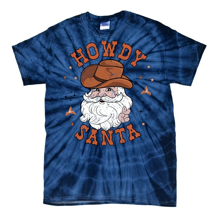 Retro Howdy Santa Cowboy Cowgirl Western Howdy Christmas Tie-Dye T-Shirt