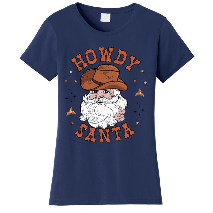 Retro Howdy Santa Cowboy Cowgirl Western Howdy Christmas Women's T-Shirt