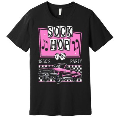 Retro Hop Sock 50s Rock Roll Party Pink Classic Theme Premium T-Shirt