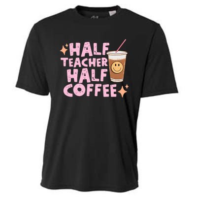 Retro Half Teacher Half Coffee Cute Coffee Lover Teacher Back To School Cooling Performance Crew T-Shirt