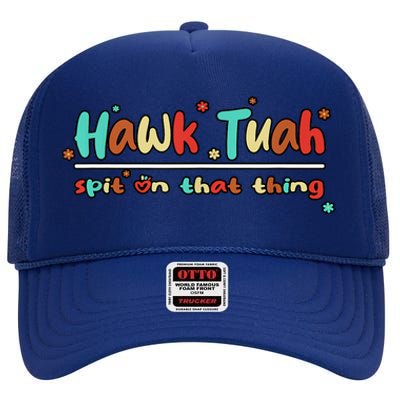 Retro Hawk Tuah Spit On That Thing Gift High Crown Mesh Back Trucker Hat