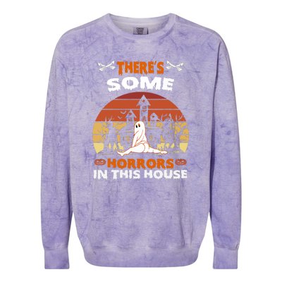 Retro Halloween Theres Some Horrors In This House Funny Gift Colorblast Crewneck Sweatshirt