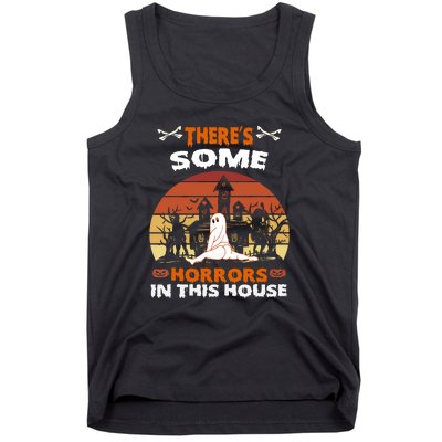 Retro Halloween Theres Some Horrors In This House Funny Gift Tank Top