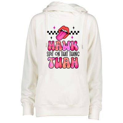 Retro Hawk Tush Spit On That Thing Groovy Gift Womens Funnel Neck Pullover Hood