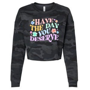 Retro Have The Day You Deserve Cropped Pullover Crew