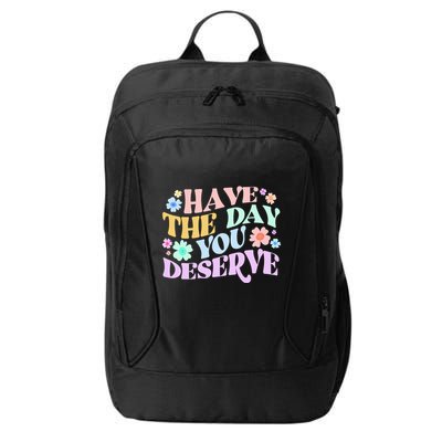 Retro Have The Day You Deserve City Backpack