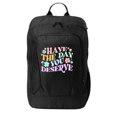 Retro Have The Day You Deserve City Backpack