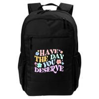 Retro Have The Day You Deserve Backpack