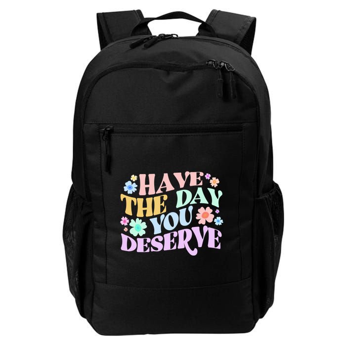 Retro Have The Day You Deserve Backpack