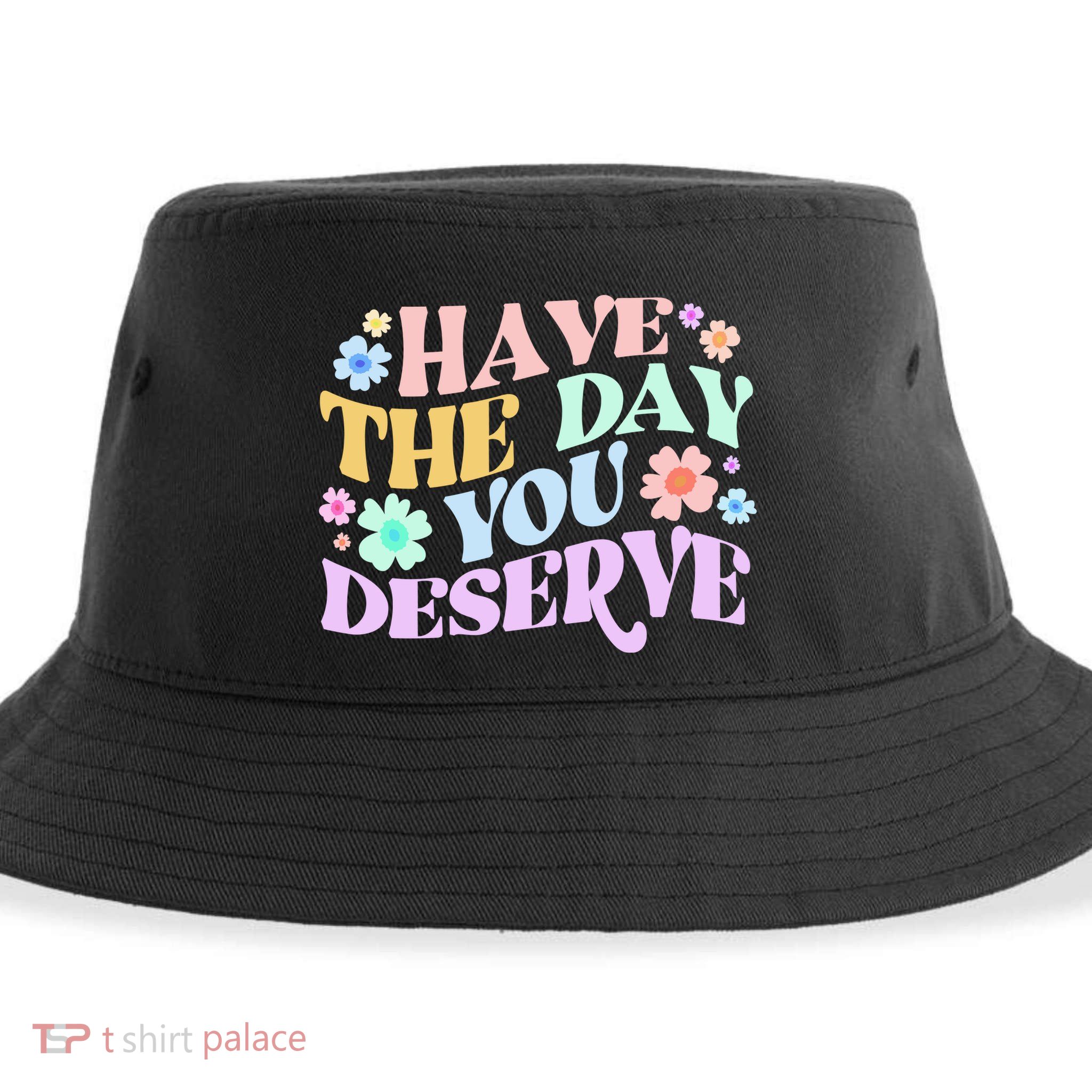Retro Have The Day You Deserve Sustainable Bucket Hat