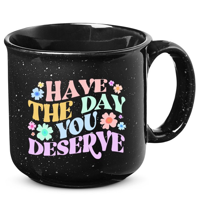 Retro Have The Day You Deserve 15oz Campfire Ceramic Mug