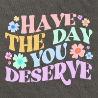 Retro Have The Day You Deserve Cotton Canvas Backpack