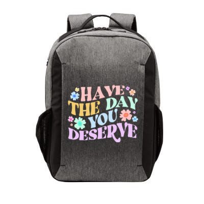 Retro Have The Day You Deserve Vector Backpack