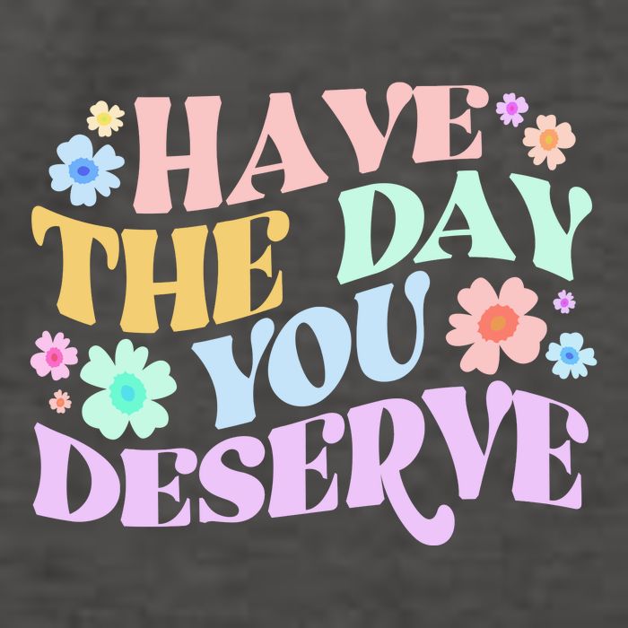 Retro Have The Day You Deserve Vector Backpack