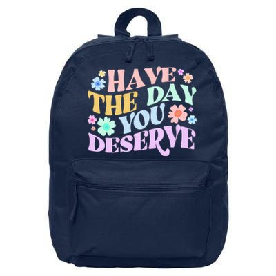 Retro Have The Day You Deserve 16 in Basic Backpack