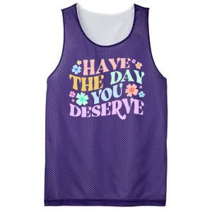 Retro Have The Day You Deserve Mesh Reversible Basketball Jersey Tank