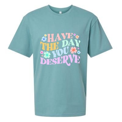 Retro Have The Day You Deserve Sueded Cloud Jersey T-Shirt