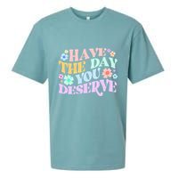 Retro Have The Day You Deserve Sueded Cloud Jersey T-Shirt