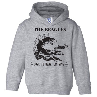 Rabbit Hunting The Beagles Love To Hear Em Sing Toddler Hoodie